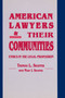 American Lawyers and Their Communities (Ethics in the Legal Profession) by Thomas L. Shaffer, 9780268006402