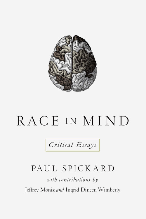 Race in Mind (Critical Essays) by Paul Spickard, 9780268041489