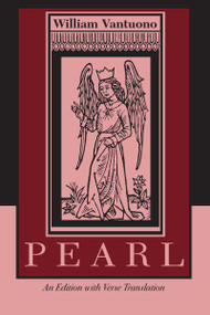 Pearl (An Edition with Verse Translation) by William Vantuono, 9780268038113