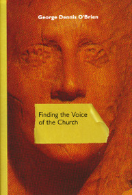 Finding the Voice of the Church by George Dennis O'Brien, 9780268037277