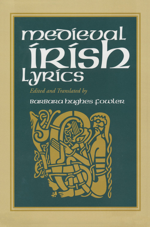 Medieval Irish Lyrics by Barbara Hughes Fowler, 9780268034573