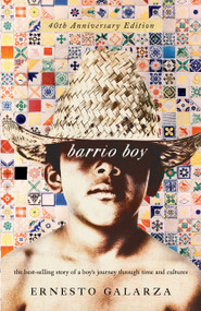 Barrio Boy (40th Anniversary Edition) by Ernesto Galarza, Ilan Stavans, 9780268029791