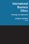 International Business Ethics (Challenges and Approaches) by Georges Enderle, 9780268012144