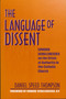 Language of Dissent (Edward Schillebeeckx on the Crisis of Authority in the Catholic Church) by Daniel Thompson, 9780268033590