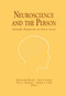 Neuroscience and the Person (Scientific Perspectives on Divine Action) by Robert John Russell, Nancey Murphy, Theo C. Meyering, Michael A. Arbib, 9780268014902