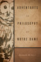 Adventures in Philosophy at Notre Dame by Kenneth M. Sayre, 9780268017842