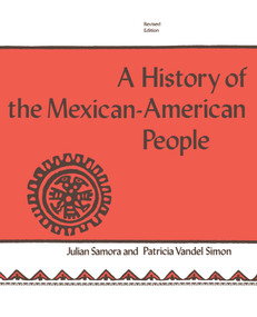 A History of the Mexican-American People (Revised Edition) by Julian Samora, Patricia Vandel Simon, 9780268010973