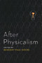 After Physicalism by Benedikt Paul Göcke, 9780268030001