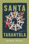 Santa Tarantula by Jordan Pérez, 9780268207526