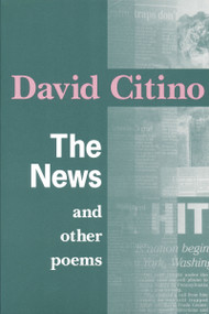 The News and Other Poems by David Citino, 9780268036584