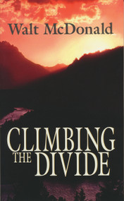Climbing the Divide by Walt McDonald, 9780268022815