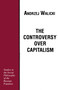 The Controversy over Capitalism by Andrzej Walicki, 9780268007706