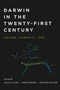 Darwin in the Twenty-First Century (Nature, Humanity, and God) by Phillip R. Sloan, 9780268041472