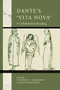 Dante's "Vita Nova" (A Collaborative Reading) by Zygmunt G. Baranski, Heather Webb, 9780268207403