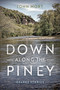 Down Along the Piney (Ozarks Stories) by John Mort, 9780268104061