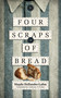 Four Scraps of Bread by Magda Hollander-Lafon, Anthony T. Fuller, 9780268101237