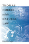 Thomas Hobbes and the Natural Law by Kody W. Cooper, 9780268103026