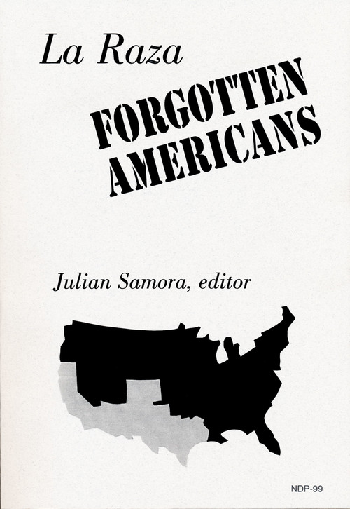 La Raza (Forgotten Americans) by Julian Samora, 9780268003340