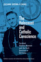 The Holocaust and Catholic Conscience (Cardinal Aloisius Muench and the Guilt Question in Germany) by Suzanne Brown-Fleming, 9780268021870