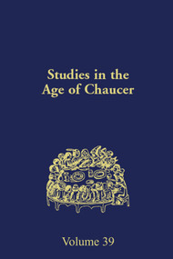Studies in the Age of Chaucer (Volume 39) by Sarah Salih, 9780933784413