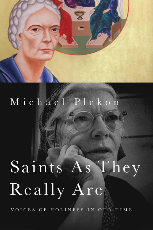 Saints As They Really Are (Voices of Holiness in Our Time) by Michael Plekon, 9780268038380