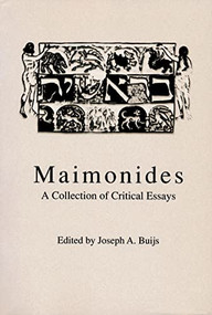 Maimonides (A Collection of Critical Essays) by Joseph A. Buijs, 9780268013684