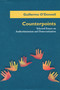 Counterpoints (Selected Essays on Authoritarianism and Democratization) by Guillermo O'Donnell, 9780268008383