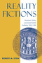 Reality Fictions (Romance, History, and Governmental Authority, 1025-1180) by Robert M. Stein, 9780268041205