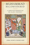 Muhammad Reconsidered (A Christian Perspective on Islamic Prophecy) by Anna Bonta Moreland, 9780268107260