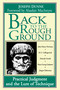 Back to the Rough Ground (Practical Judgment and the Lure of Technique) by Joseph Dunne, Alasdair MacIntyre, 9780268007058