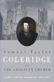 Samuel Taylor Coleridge and the Anglican Church by Luke Wright, 9780268044183