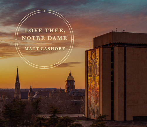Love Thee, Notre Dame by Matt Cashore, 9780268210250