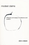 Modest Claims (Dialogues and Essays on Tolerance and Tradition) by Adam Seligman, 9780268041076