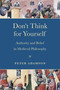 Don't Think for Yourself (Authority and Belief in Medieval Philosophy) by Peter Adamson, 9780268203405