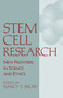 Stem Cell Research (New Frontiers in Science and Ethics) by Nancy E. Snow, 9780268017781