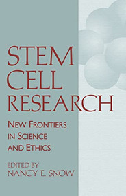 Stem Cell Research (New Frontiers in Science and Ethics) by Nancy E. Snow, 9780268017781