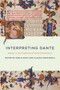 Interpreting Dante (Essays on the Traditions of Dante Commentary) by Paola Nasti, Claudia Rossignoli, 9780268036096