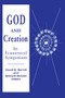 God and Creation (An Ecumenical Symposium) by David B. Burrell C.S.C., Bernard McGinn, 9780268048891