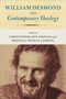 William Desmond and Contemporary Theology by Christopher Ben Simpson, Brendan Thomas Sammon, 9780268102210