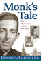 Monk's Tale (The Pilgrimage Begins, 1941-1975) by Edward A. Malloy C.S.C., 9780268035167