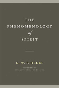 The Phenomenology of Spirit by G. W. F. Hegel, Peter Fuss, John Dobbins, 9780268103507