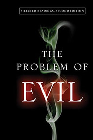 The Problem of Evil (Selected Readings, Second Edition) by Michael L. Peterson, 9780268038472