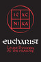 Eucharist (Theology and Spirituality of the Eucharistic Prayer) by Louis Bouyer, Charles Underhill Quinn, 9780268004989