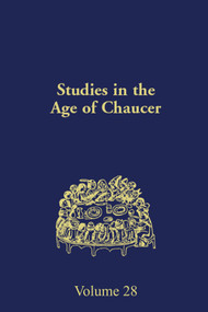 Studies in the Age of Chaucer (Volume 28) by Frank Grady, 9780933784307