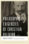 Philosophical Exigencies of Christian Religion by Maurice Blondel, Oliva Blanchette, 9780268200466