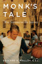 Monk's Tale (Way Stations on the Journey) by Edward A. Malloy C.S.C., 9780268035228