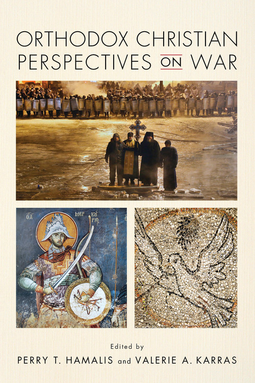 Orthodox Christian Perspectives on War by Perry T. Hamalis, Valerie A. Karras, 9780268102777