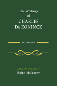 The Writings of Charles De Koninck (Volume 2) by Charles De Koninck, Ralph McInerny, 9780268026233