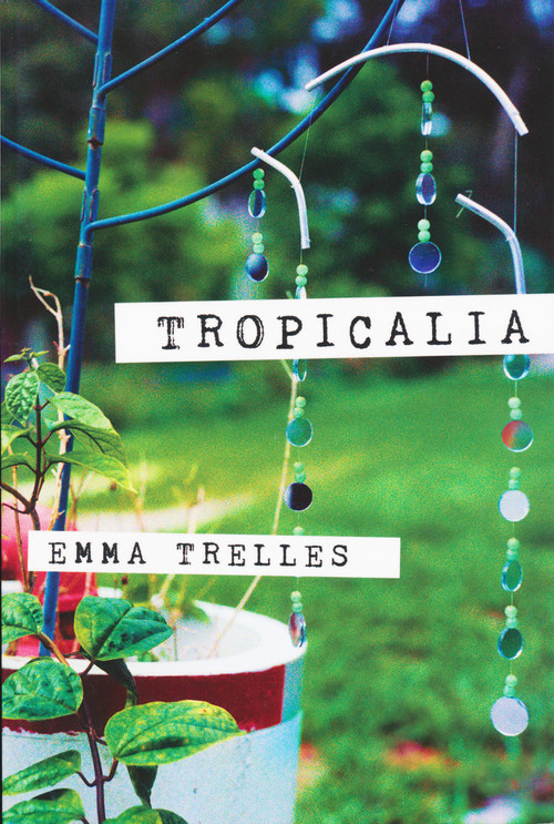 Tropicalia by Emma Trelles, 9780268042363