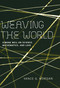 Weaving the World (Simone Weil on Science, Mathematics, and Love) by Vance G. Morgan, 9780268034870